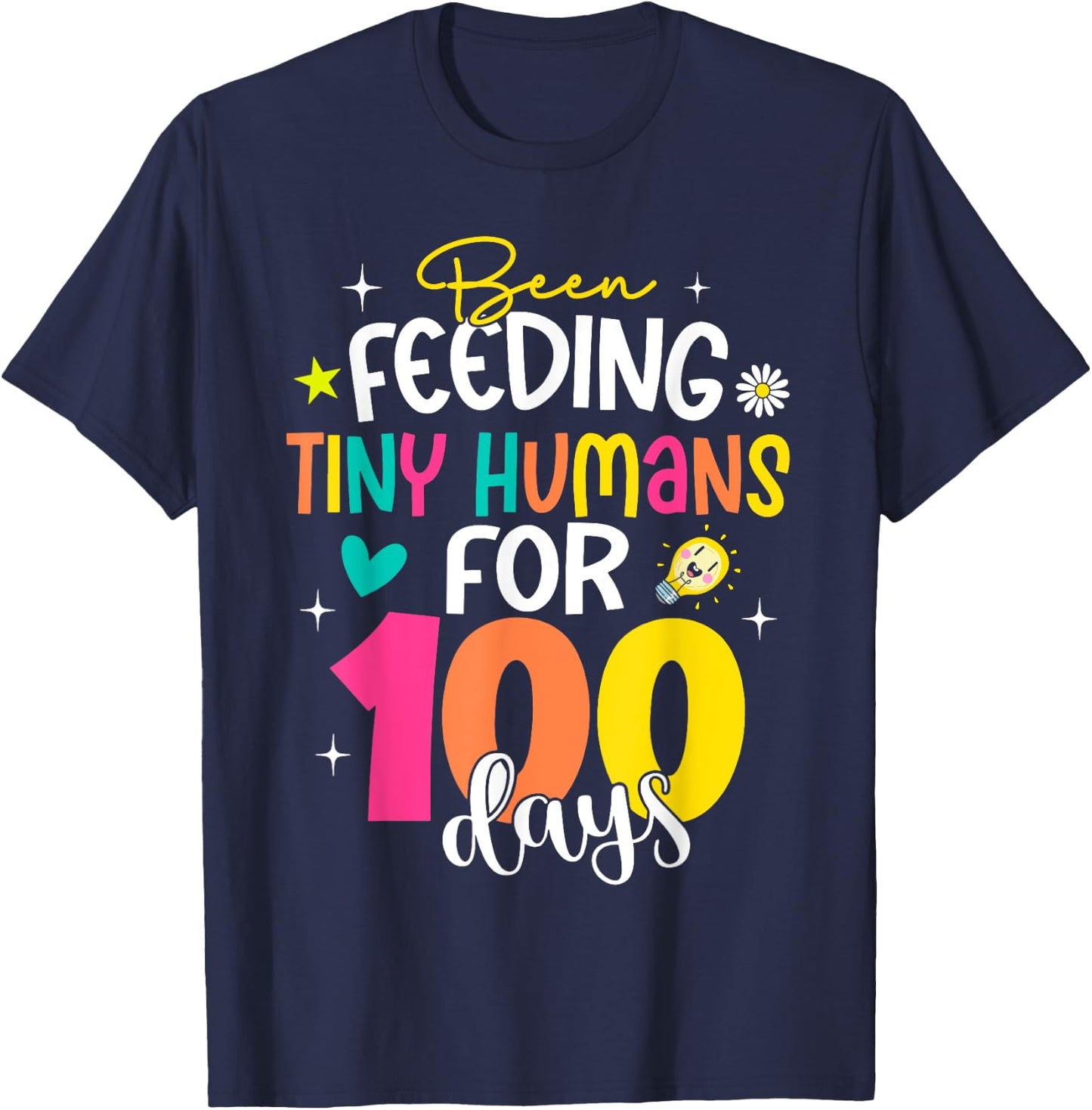 Been Feeding Tiny Humans 100 Days School Lunch Lady Cook T-Shirt - T-Shirt | Navy