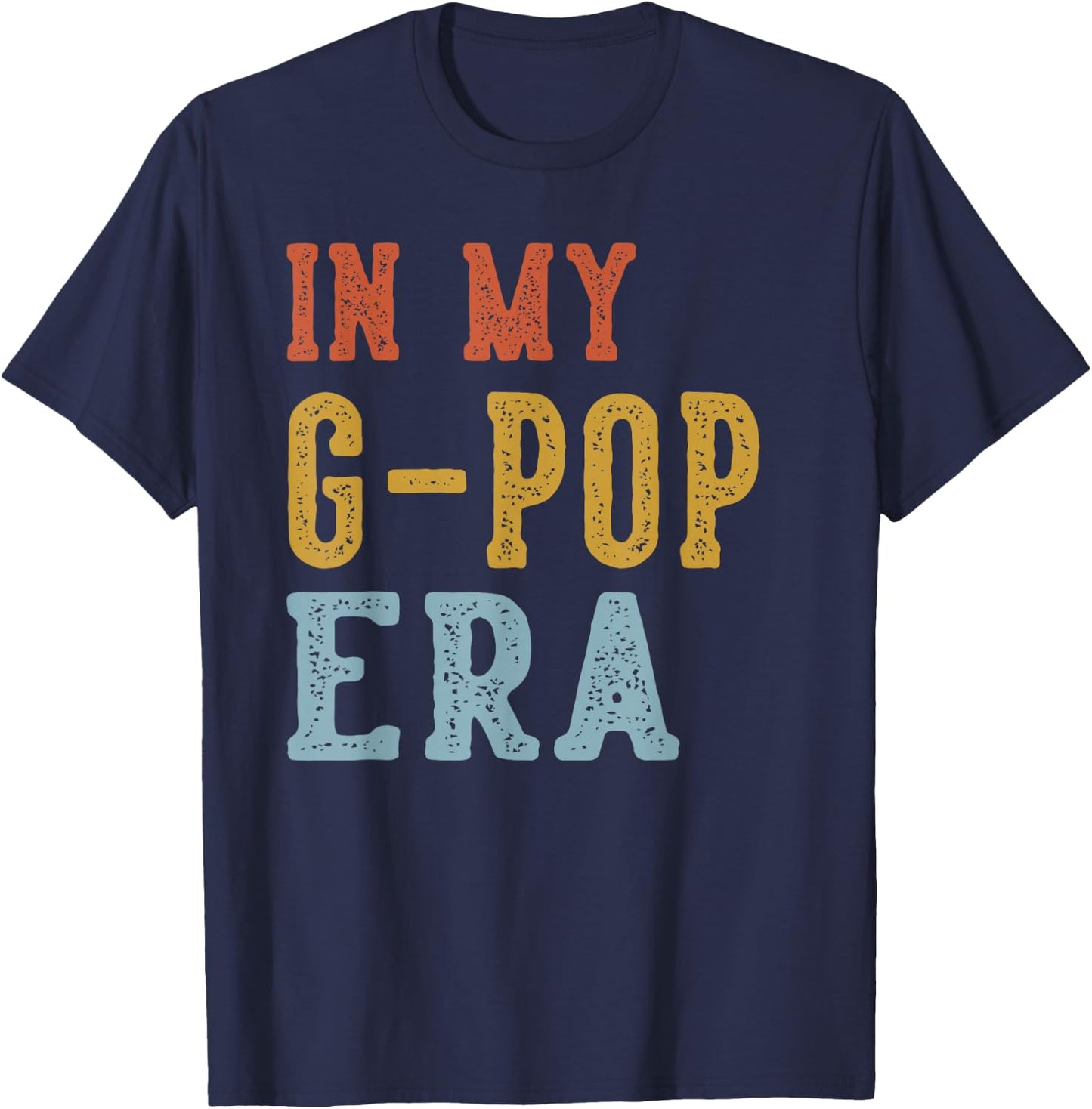 in My G-POP Era Retro Funny Fathers Day Vintage T-Shirt - T-Shirt | Navy