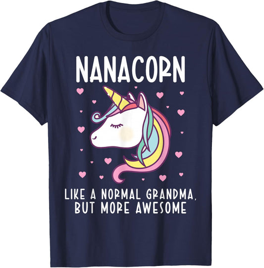 Nanacorn Like A Normal Nana Funny Grandma Unicorn Family T-Shirt - T-Shirt | Navy