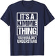 It's A Kimmie Thing You Wouldn't Understand First Name T-Shirt - T-Shirt | Navy
