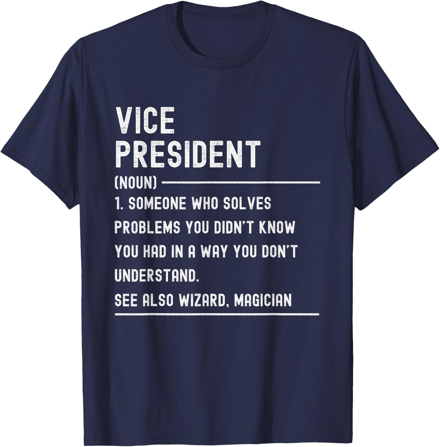 Vice President Definition Shirts Funny Job Title T-Shirt - T-Shirt | Navy