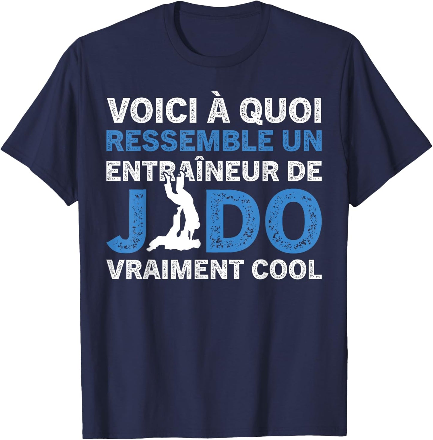 A Judo Coach Really Cool Funny Coach , Black, S T-Shirt - T-Shirt | Navy