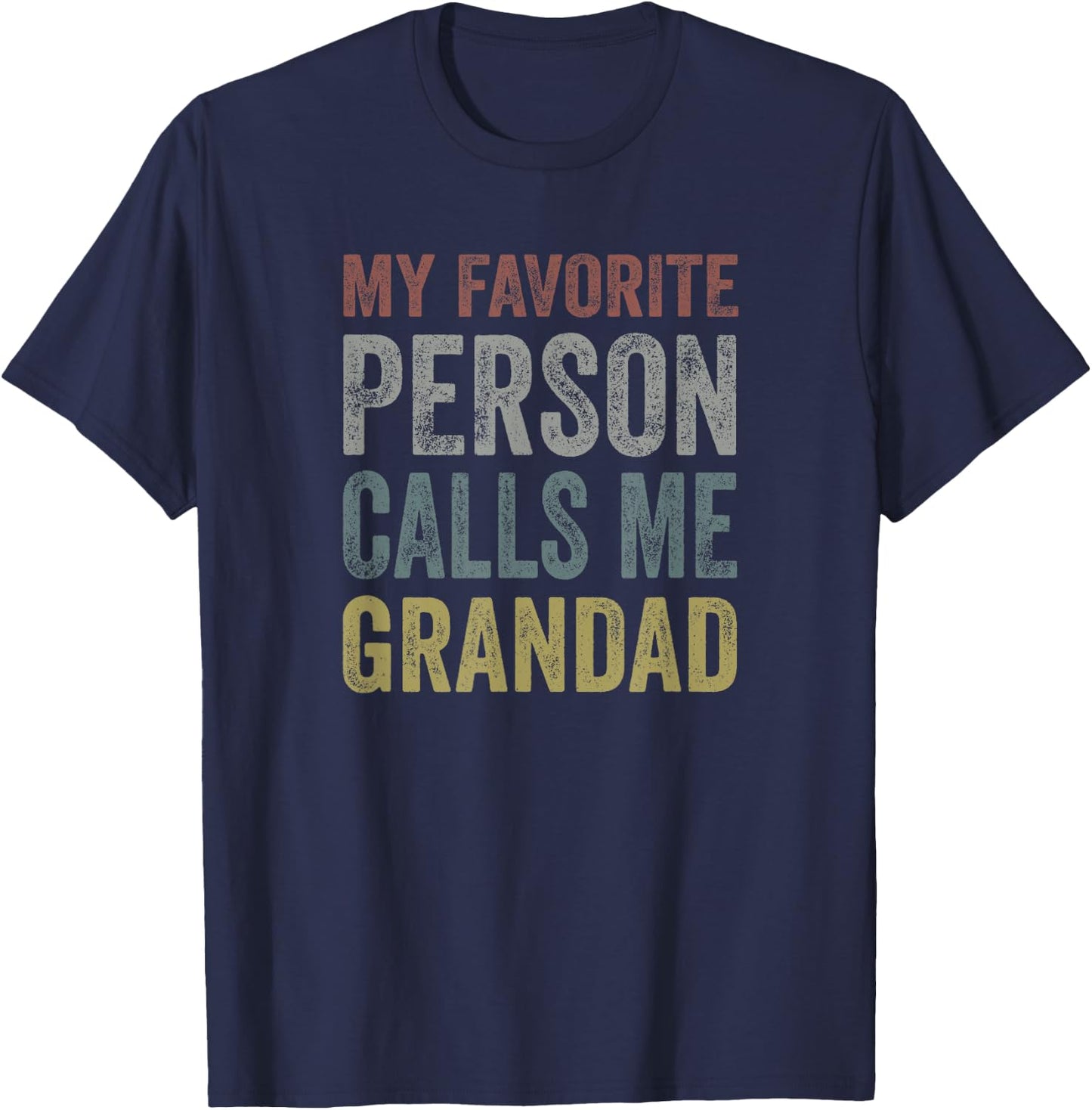 My Favorite Person Calls Me Grandad - Retro Father's Day T-Shirt - T-Shirt | Navy