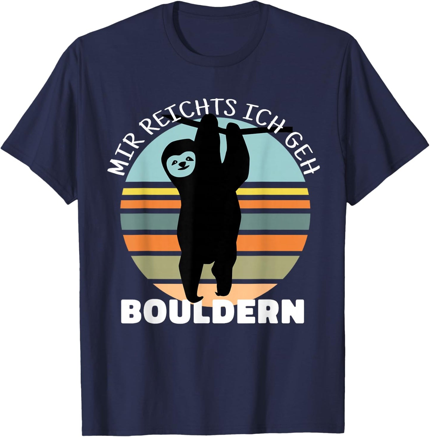 Bouldern Accessories Climbing Sloth Sports Climbing , black T-Shirt - T-Shirt | Navy