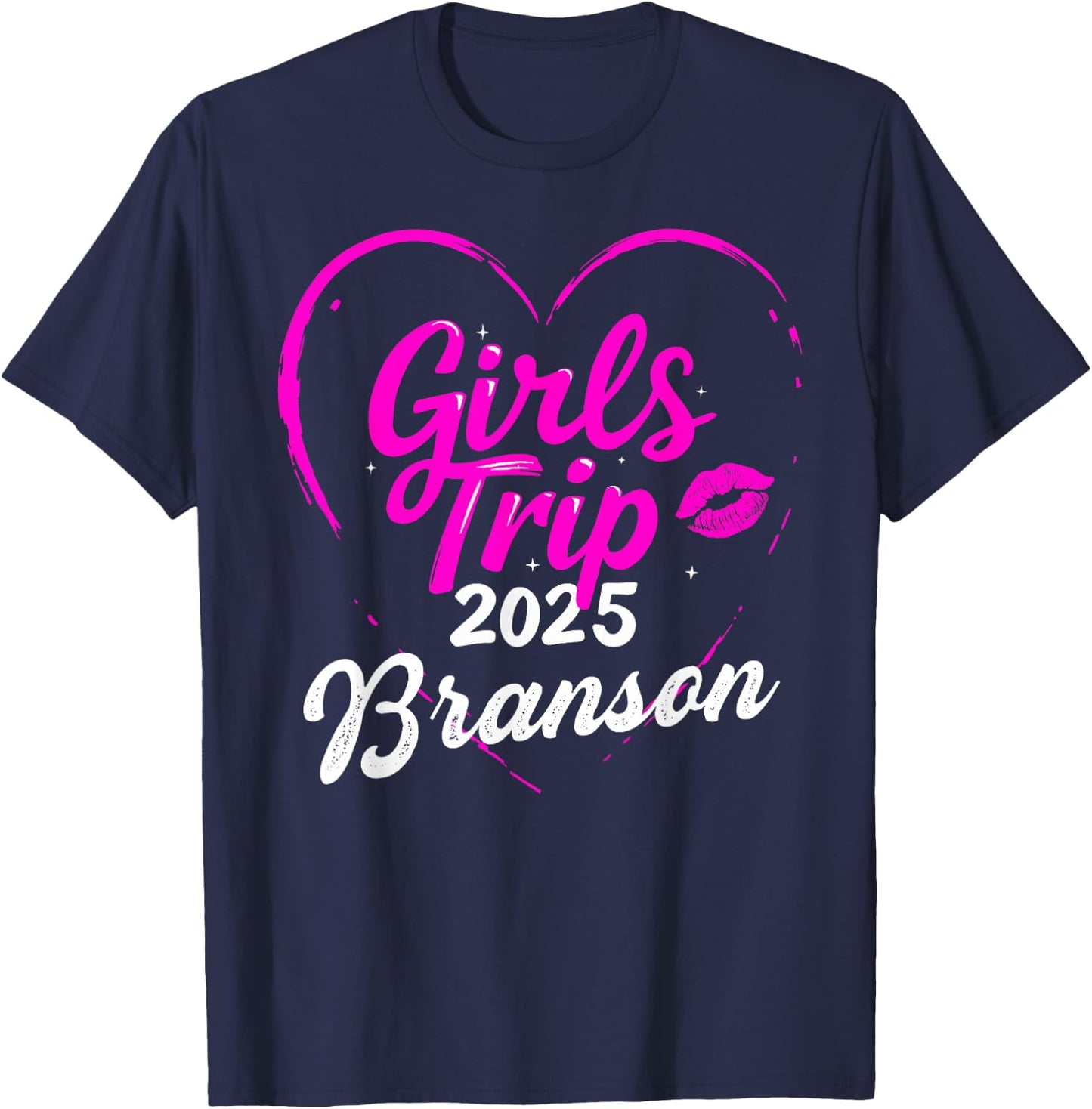 Girls Trip Branson 2025 Vacation Weekend Birthday Squad T-Shirt - T-Shirt | Navy
