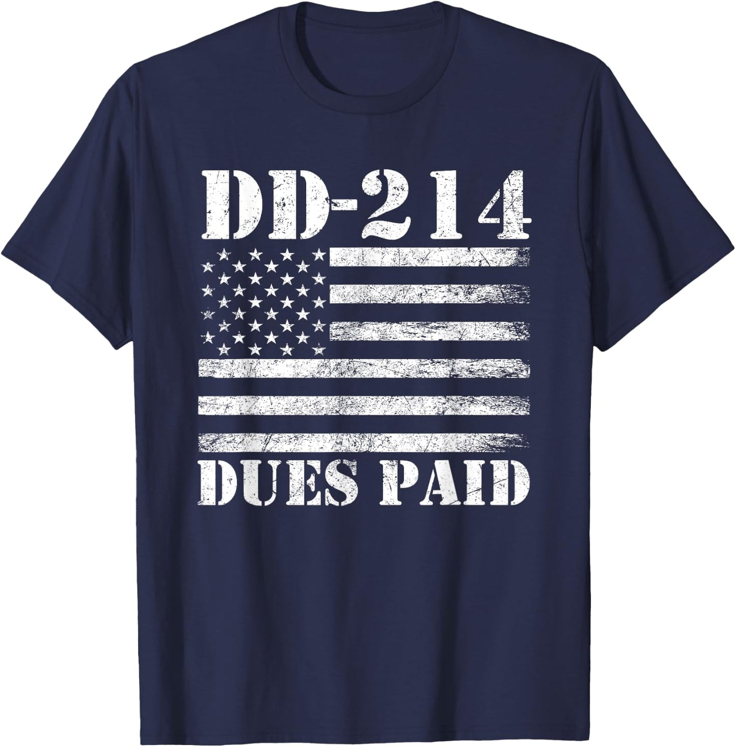 DD 214 Alumni DD-214 Dues Paid US Military Veteran T-Shirt - T-Shirt | Navy