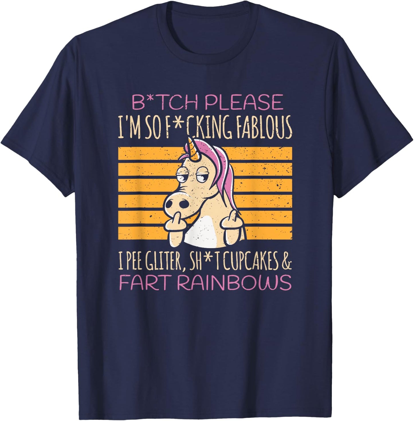 Bitch Please Unicorn Glitter Rainbow Fabulous T-Shirt - T-Shirt | Navy