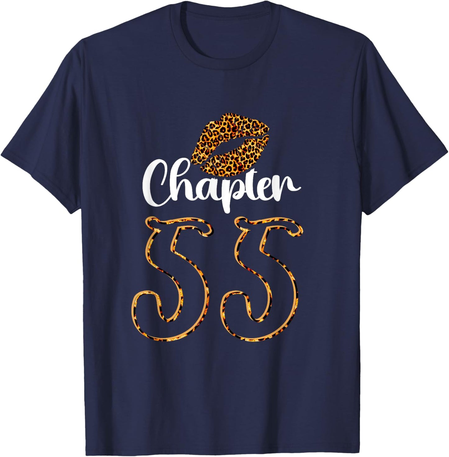 Leopard Chapter 55 Sexy Lips Funny 55th Birthday T-Shirt - T-Shirt | Navy