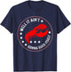 Well It Ain't Gonna Suck Itself Funny Cajun Crawfish T-Shirt - T-Shirt | Navy