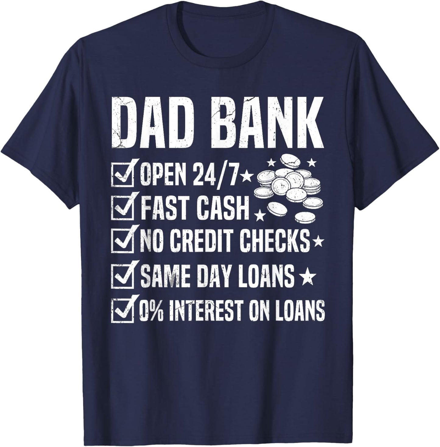 Dad Bank Fathers Day Dad Joke Funny Sarcastic Dad Humor T-Shirt - T-Shirt | Navy