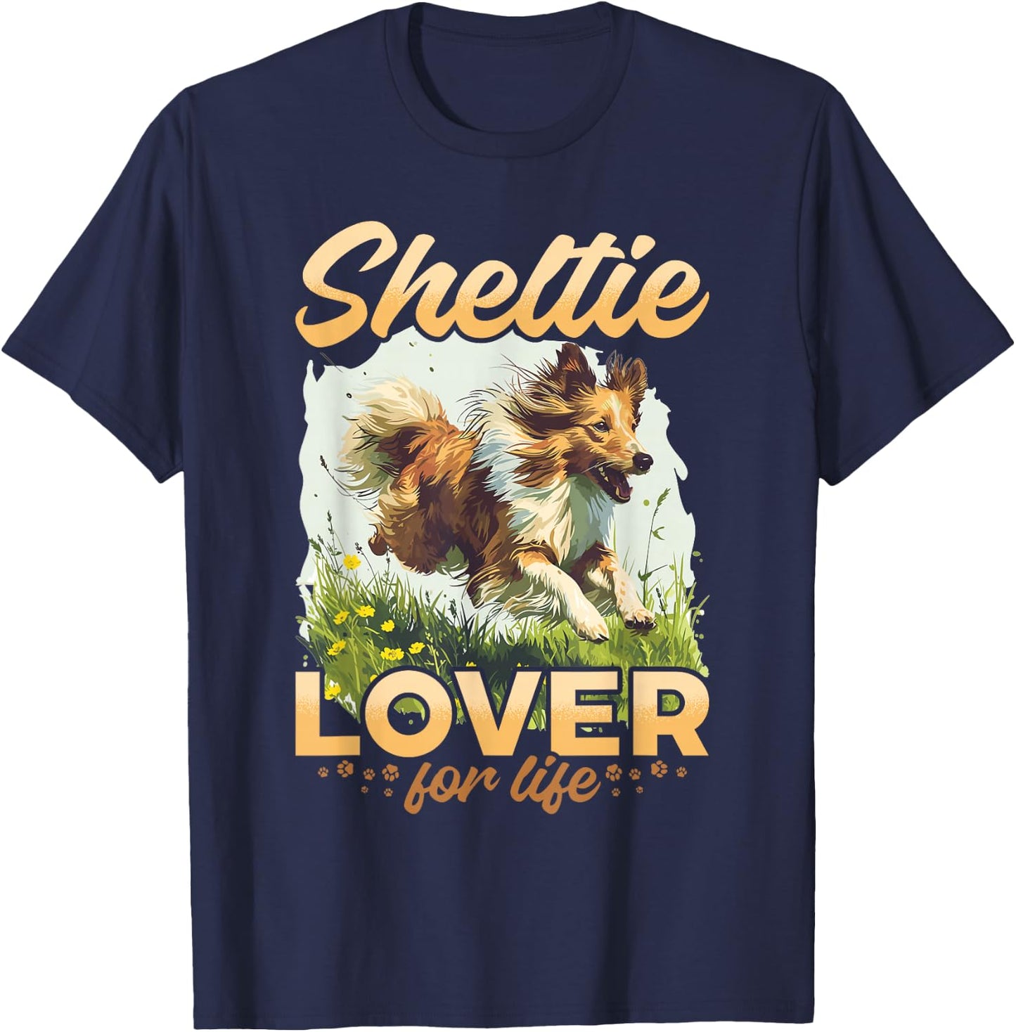 Shetland Sheepdog Dog Sheltie - Sheltie Lover for life T-Shirt - T-Shirt | Navy