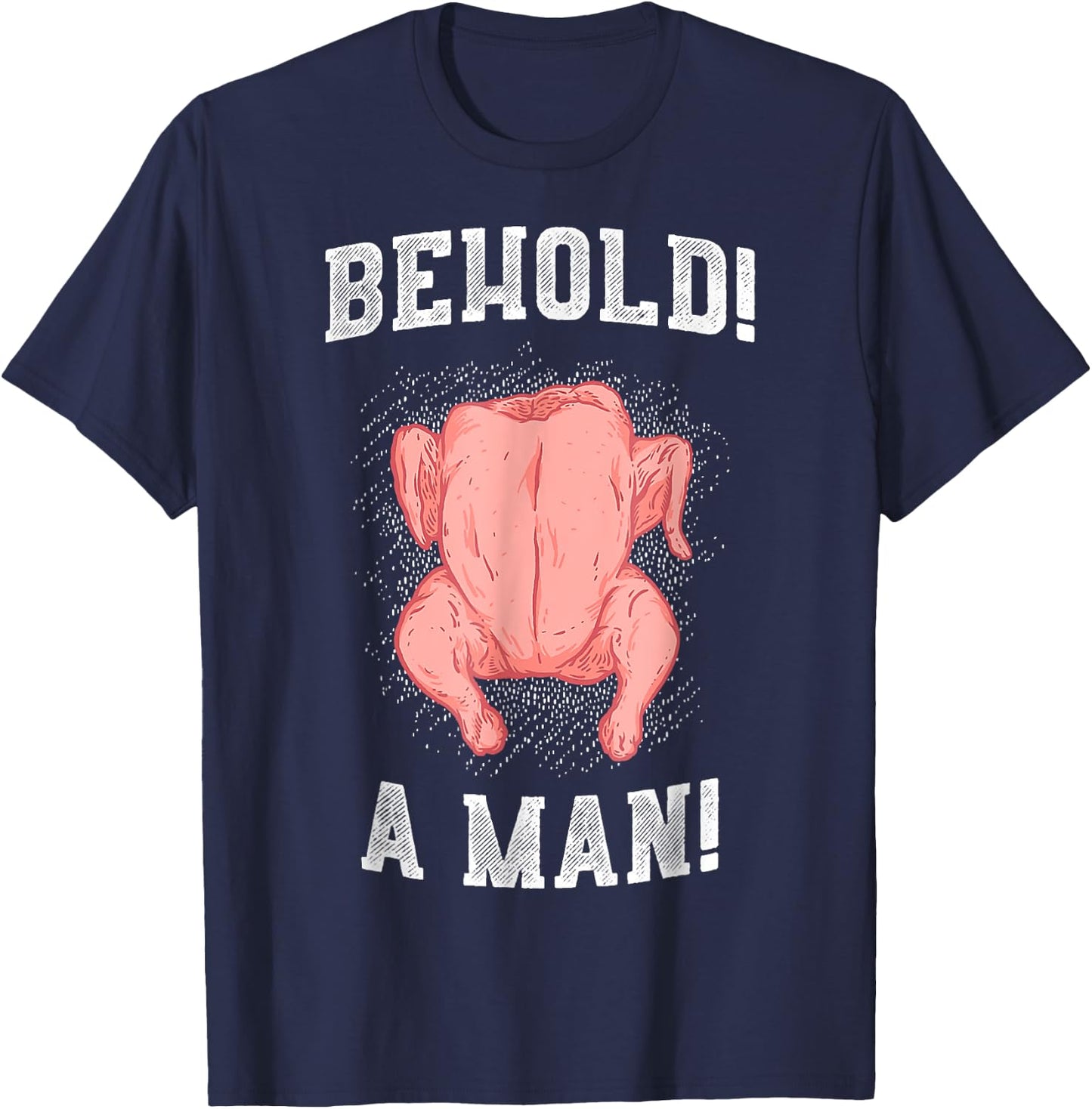 Diogenes Behold A Man (Chicken) Epic Philosophy Troll T-Shirt - T-Shirt | Navy
