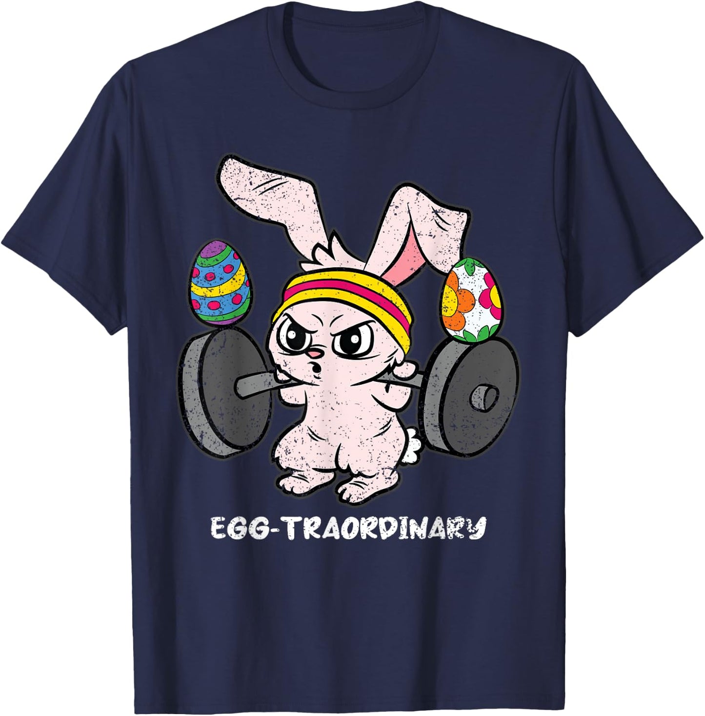 Egg-Traordinary Bunny Weight Lifting Easter Cute Gym Workout T-Shirt - T-Shirt | Navy
