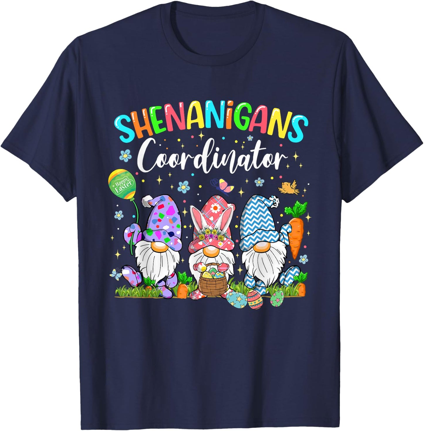 Shenanigans Coordinator Gnome Bunny Rabbit Happy Easter Day T-Shirt - T-Shirt | Navy