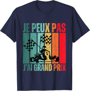 Je Peux Pas J'ai Grand Prix Gift Car Racing , Black, S T-Shirt - T-Shirt | Navy