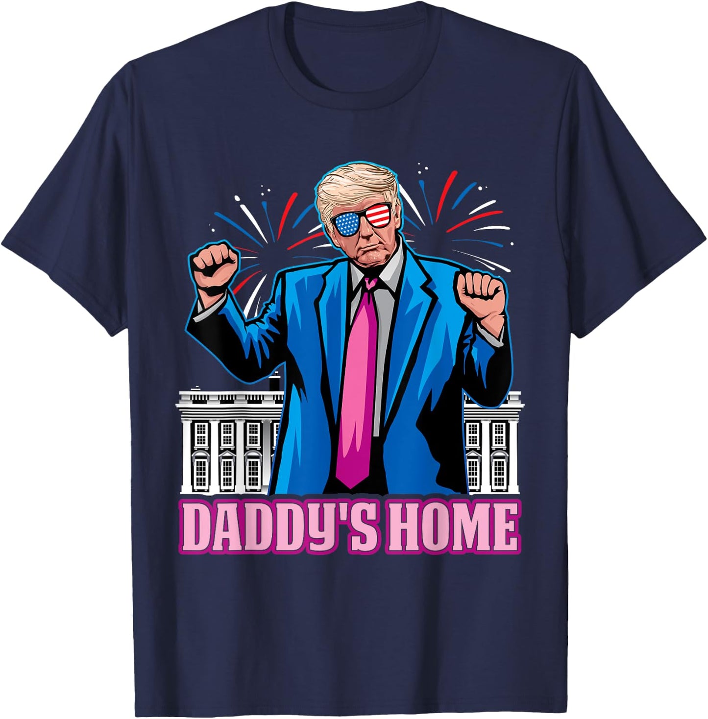 Daddy's Home President Trump Inauguration day 2025 T-Shirt - T-Shirt | Navy