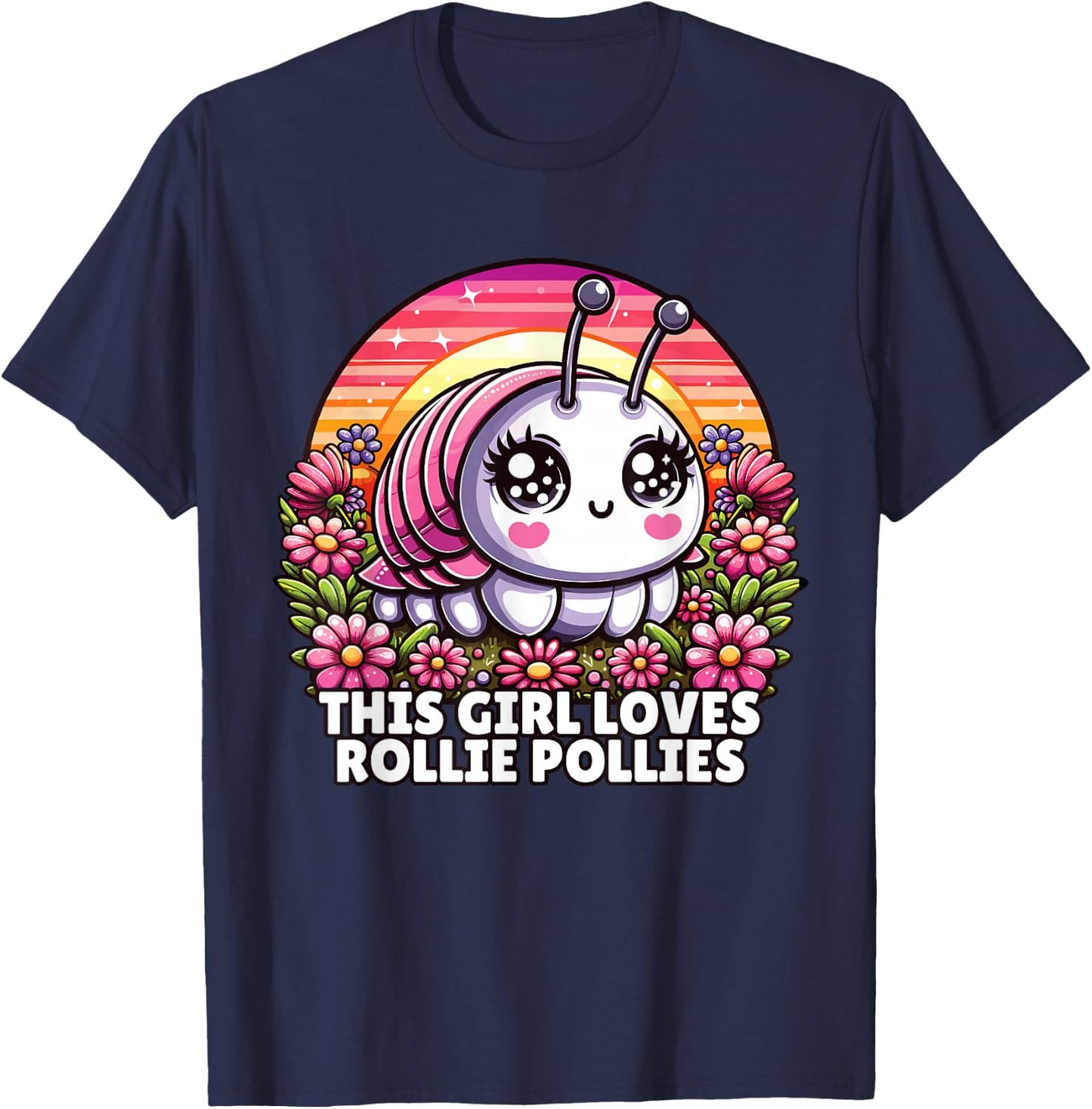 Roly Poly, Pill Bug Kawaii, This Girl Loves Rollie Pollies T-Shirt - T-Shirt | Navy