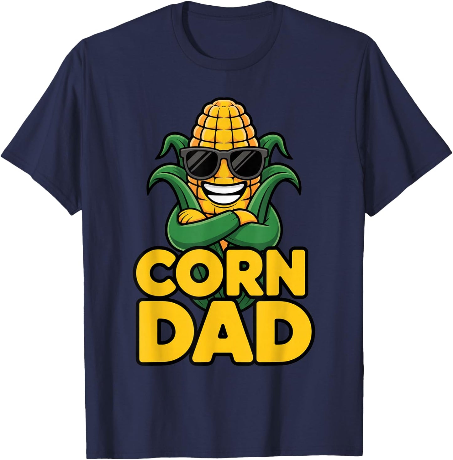 Corn Dad Funny Food Lover Cool Dad Humor Farm Life Vibes T-Shirt - T-Shirt | Navy