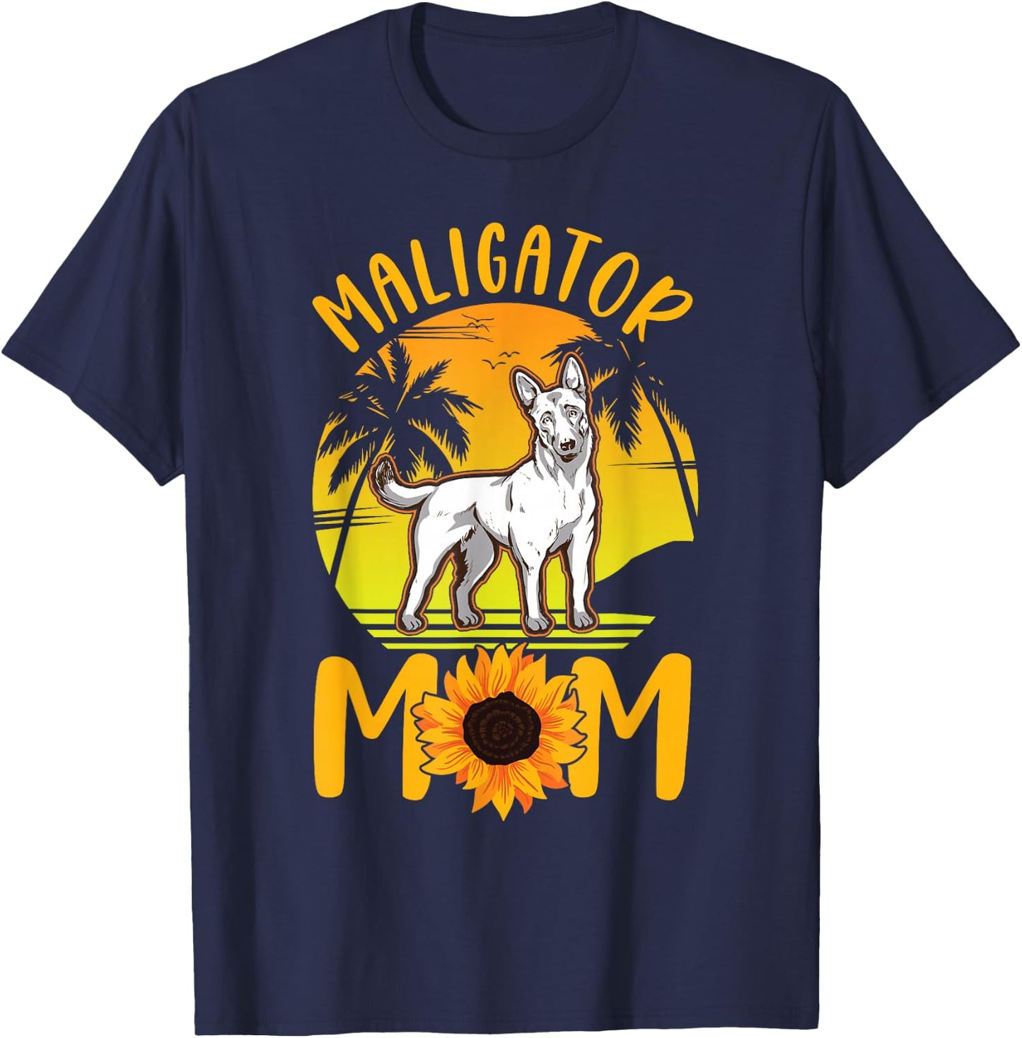 Maligator Mom Belgian Shepherd Belgian Malinois T-Shirt - T-Shirt | Navy