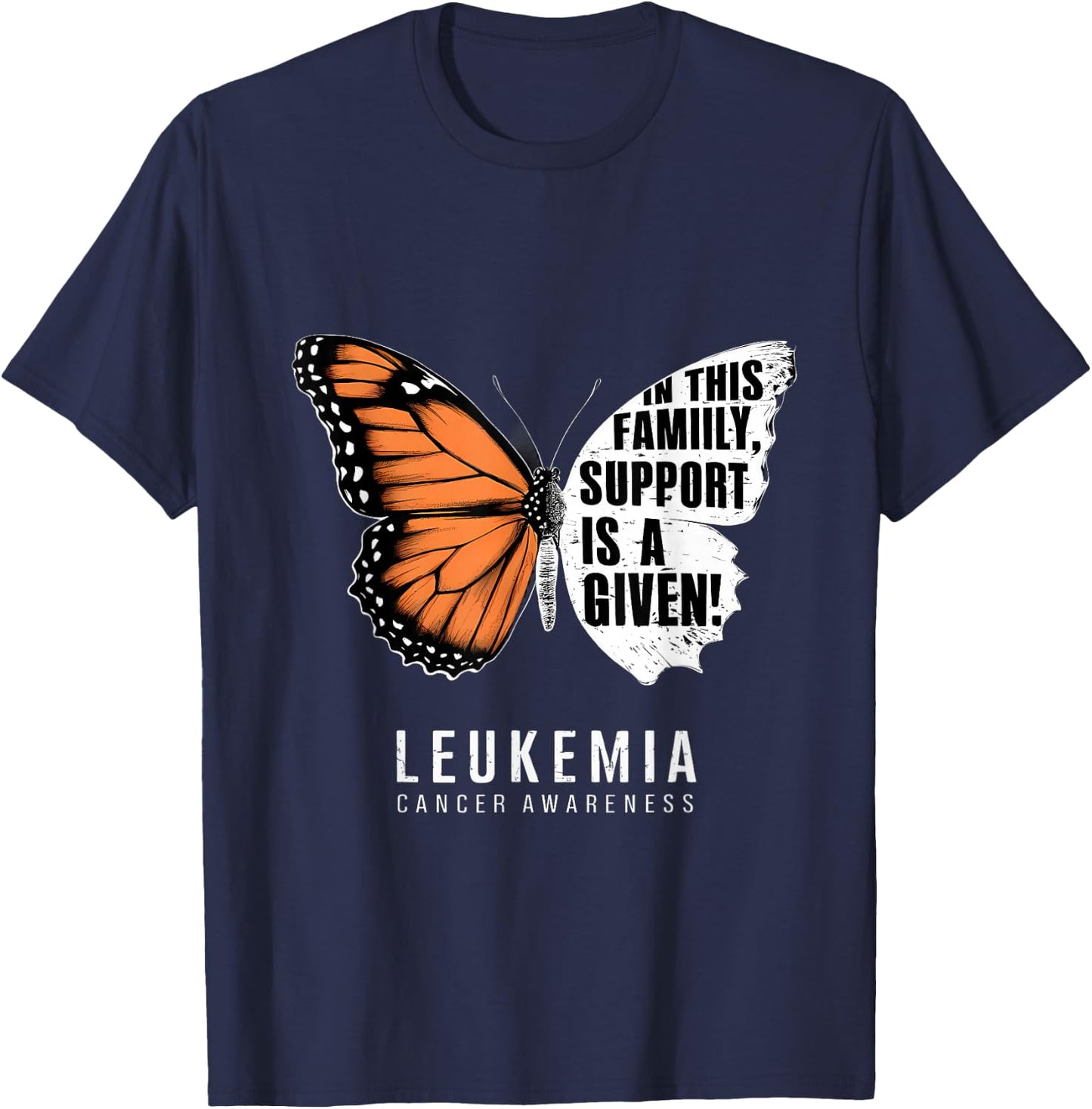 Leukemia Awareness Orange Ribbon Support Is Given Butterfly T-Shirt - T-Shirt | Navy