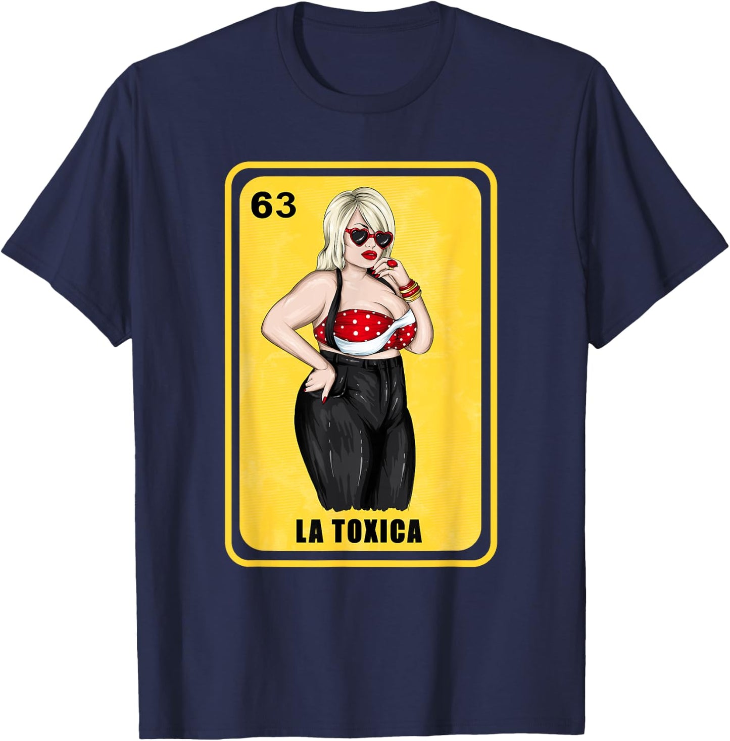 Funny Gifts Spanish-Mexican Bingo for Toxica- La Toxica T-Shirt - T-Shirt | Navy