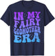 In My Fairy Godmother Era Best Godmother Mother's Day T-Shirt - T-Shirt | Navy