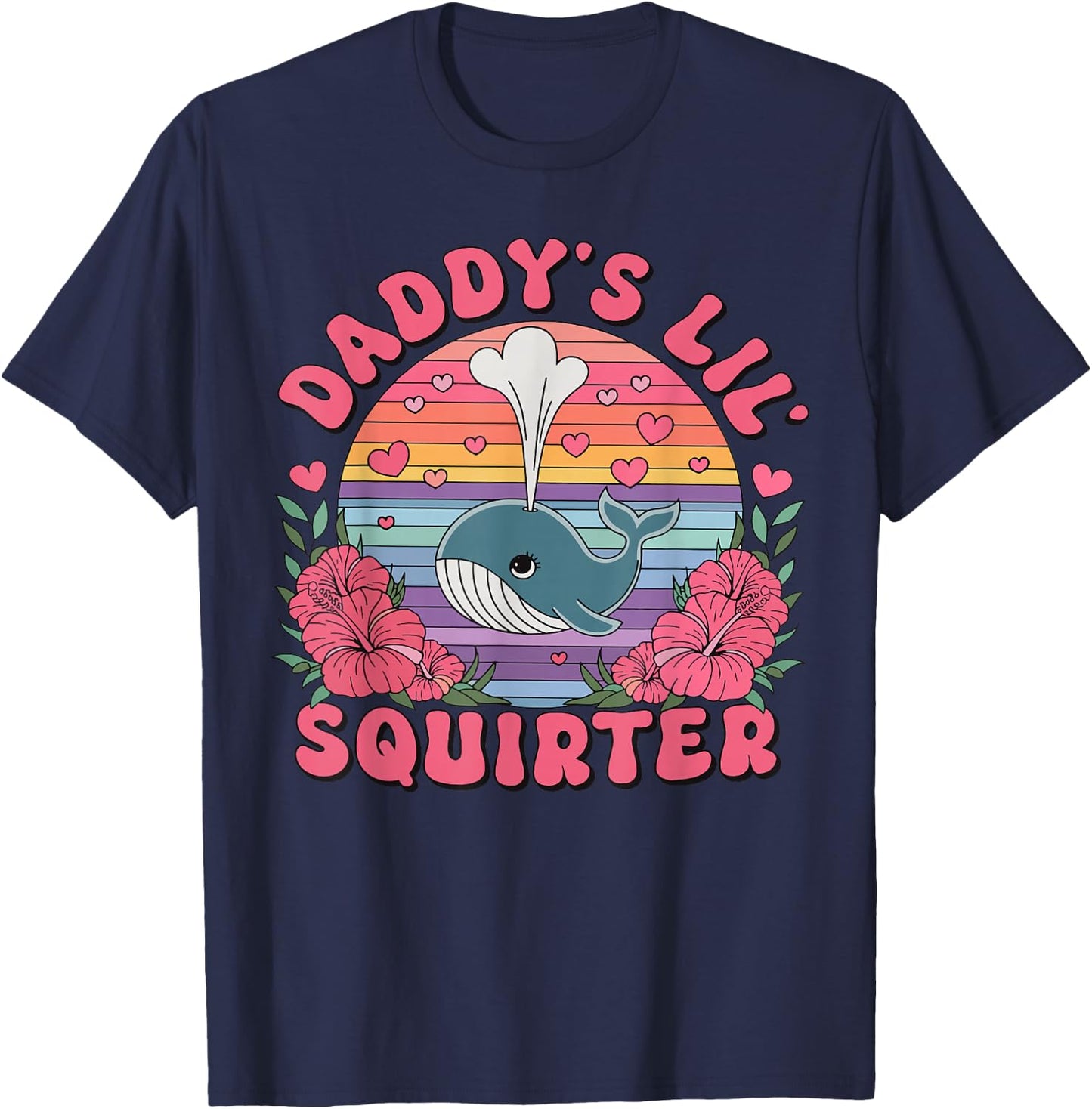 Daddy's Lil' Squirter Funny Adult Humor T-Shirt - T-Shirt | Navy