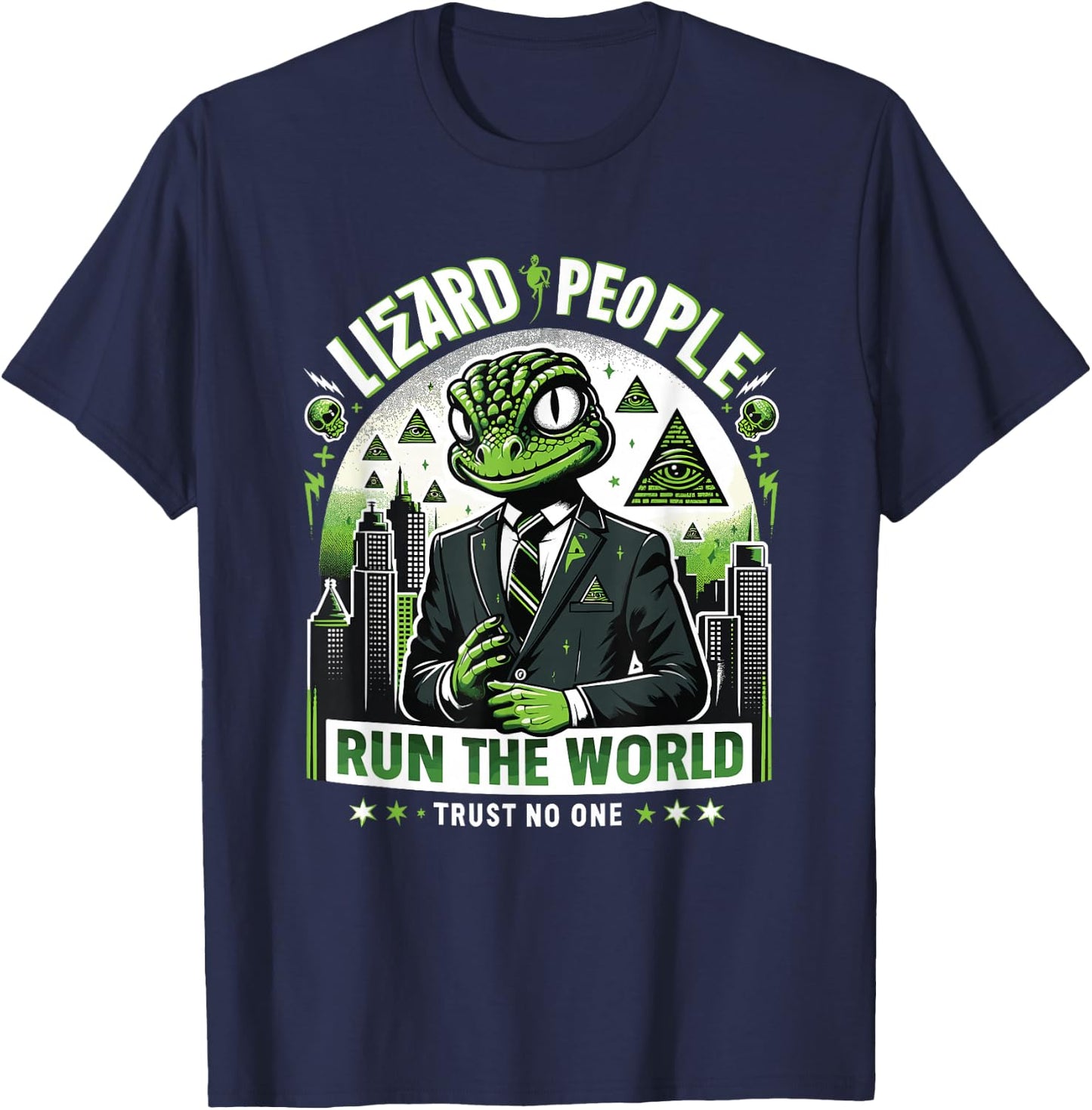 Lizard People Run the World - Trust No One Conspiracy T-Shirt - T-Shirt | Navy