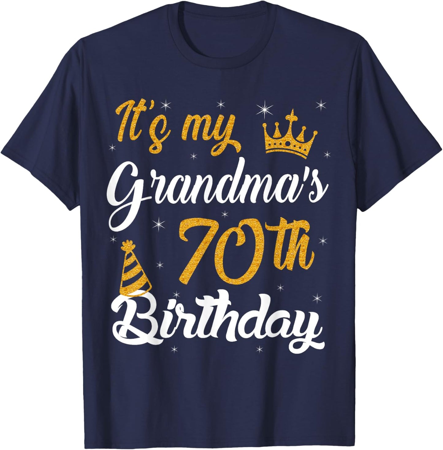 Happy It's My Grandma's 70th Birthday 1955 70 Years Old T-Shirt - T-Shirt | Navy