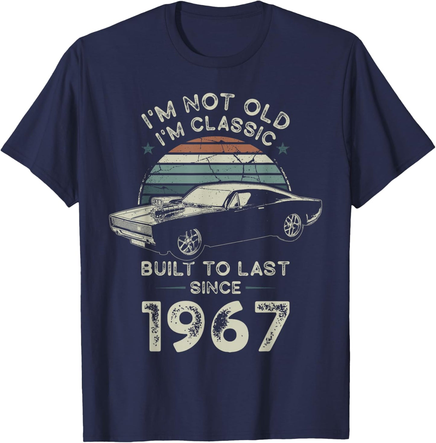 Geboren 1967 59. Geburtstag I'm not Old I'm Classic Oldtimer T-Shirt - T-Shirt | Navy