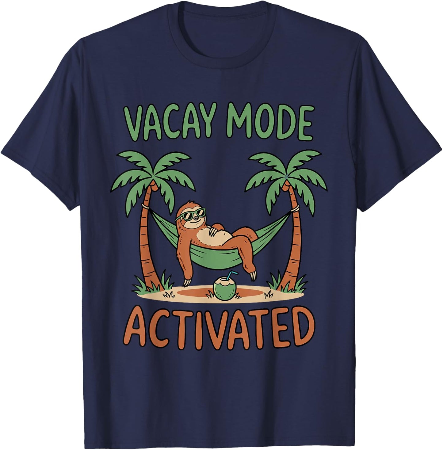 Vacay Mode Activated Funny Sloth in Hammock Summer Vacation T-Shirt - T-Shirt | Navy