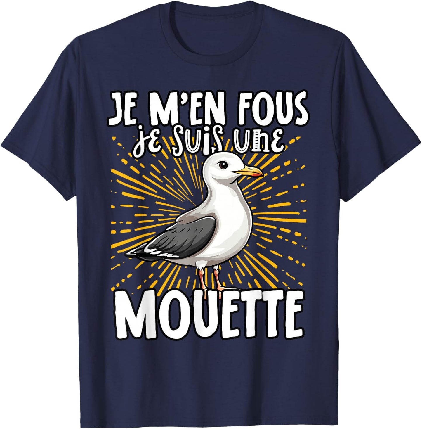 Je M'en Fous Je Suis Une Mouette Mignonne , Black, S T-Shirt - T-Shirt | Navy