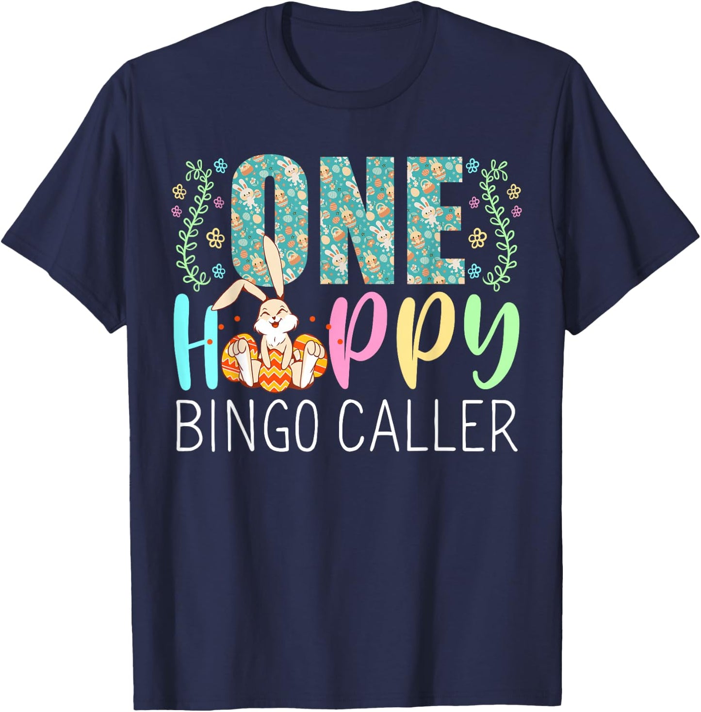 One Happy Easter Bunny Bingo Caller Cute Puns T-Shirt - T-Shirt | Navy