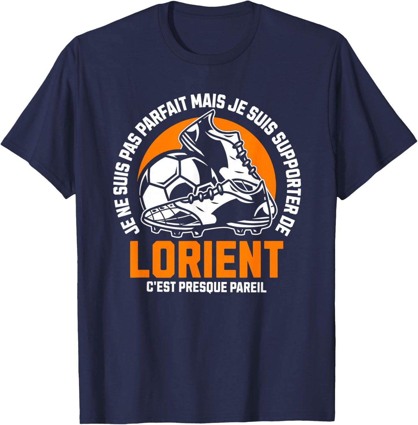 LORIENT FOOT SUPPORTER - FOOTBALL - LORIENTAIS HUMOUR , Black, S T-Shirt - T-Shirt | Navy