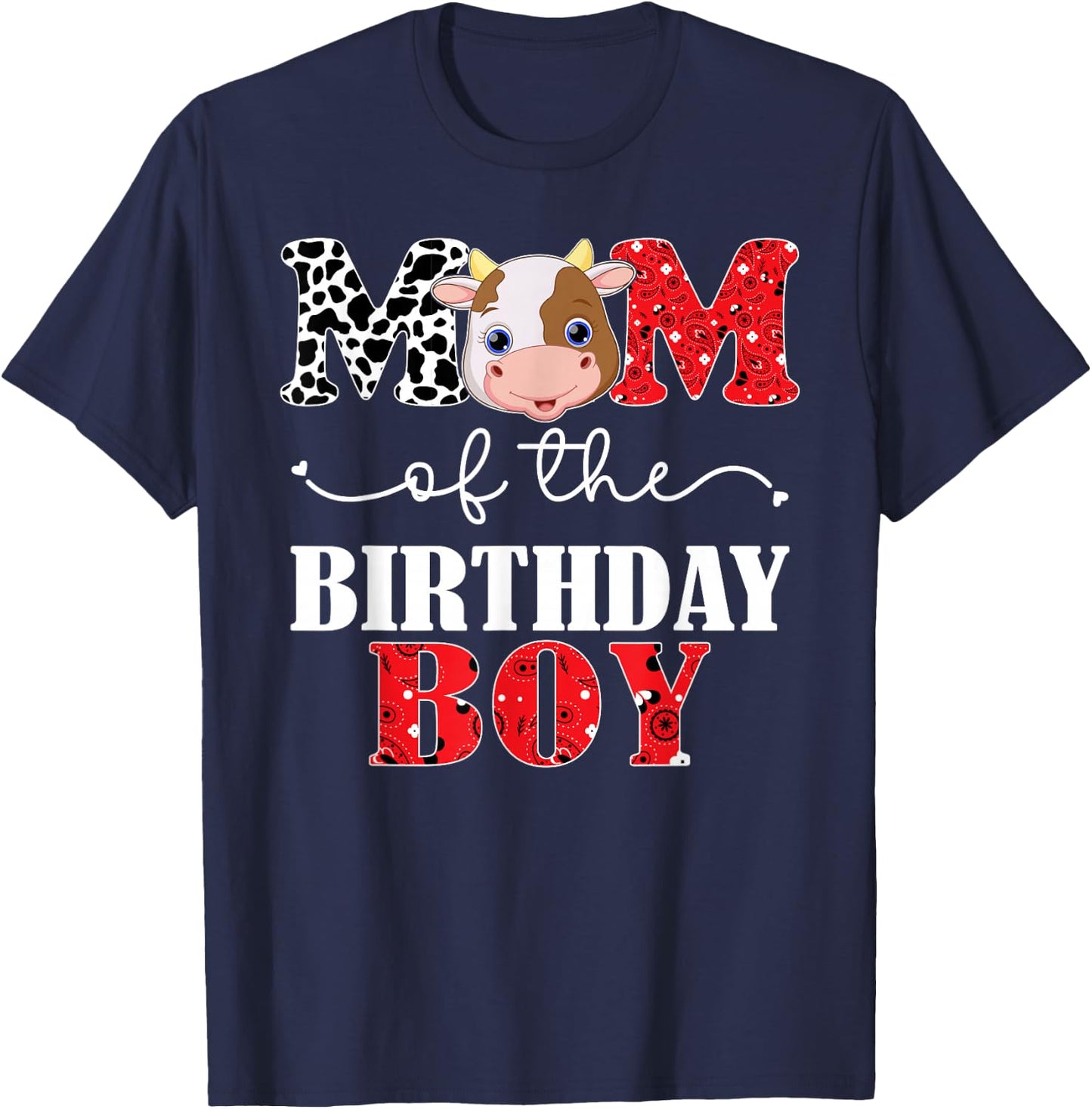 Mom of The Birthday for Boy Cow Farm 1st Birthday Cow Mommy T-Shirt - T-Shirt | Navy
