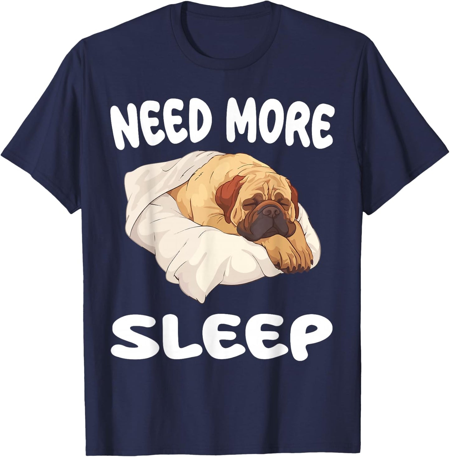 Cute Mastiff Need More Sleep Pajamas Nightgown T-Shirt - T-Shirt | Navy