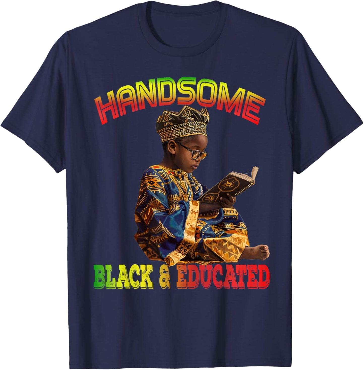 Handsome Black Educated Black History African Kids Boy T-Shirt - T-Shirt | Navy