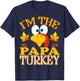 Thanksgiving I'm The Papa Turkey Matching T-Shirt - T-Shirt | Navy
