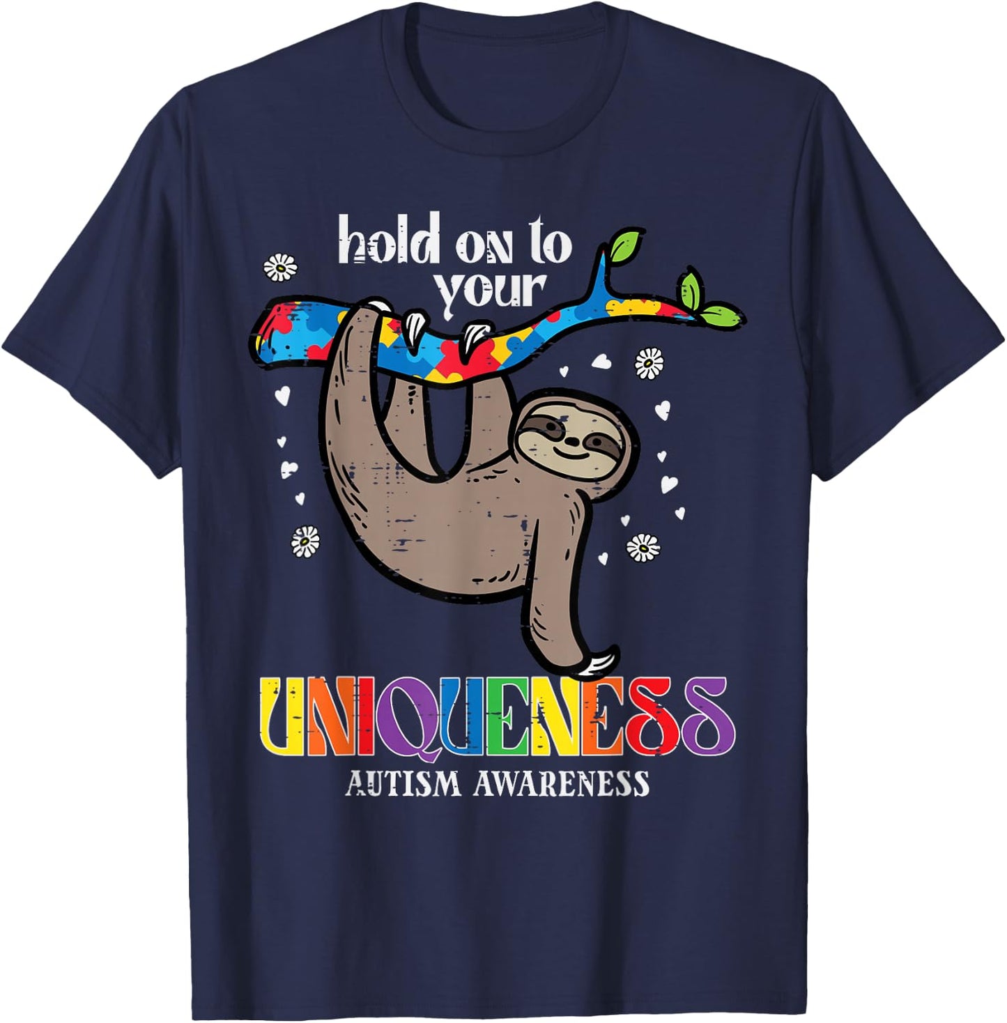 Hold On Uniqueness Autism Sloth Awareness ASD Men Women Kids T-Shirt - T-Shirt | Navy