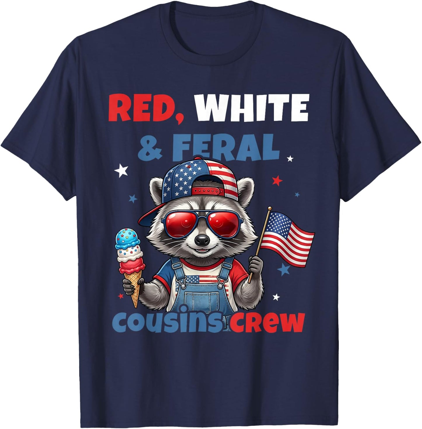 Red White Feral Cousins Crew Patriotic Raccoon 4th of July T-Shirt - T-Shirt | Navy