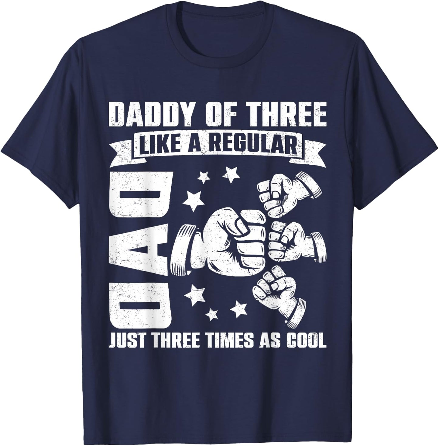 Daddy of Three Family Matching Funny Father's Day Dad Dada T-Shirt - T-Shirt | Navy