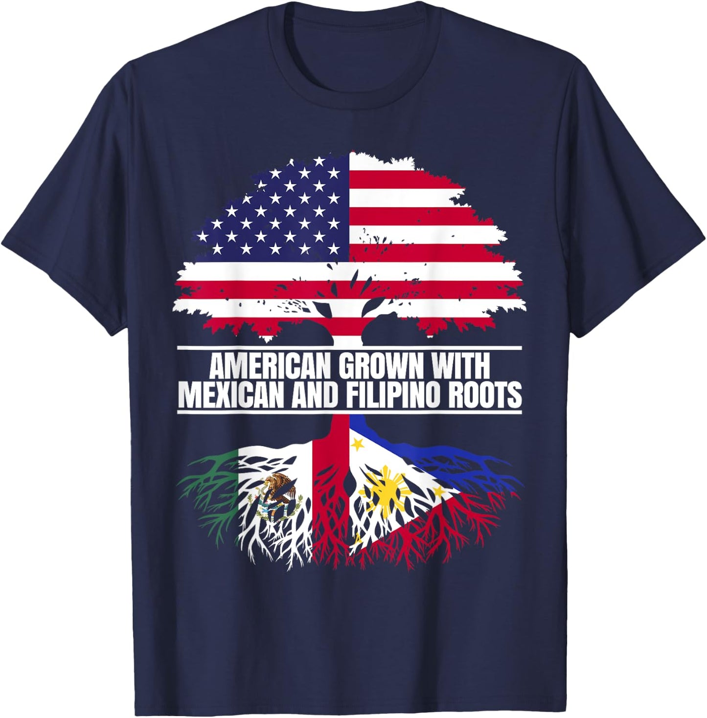 American Grown with Flag Heritage Mexican Filipino Roots T-Shirt - T-Shirt | Navy