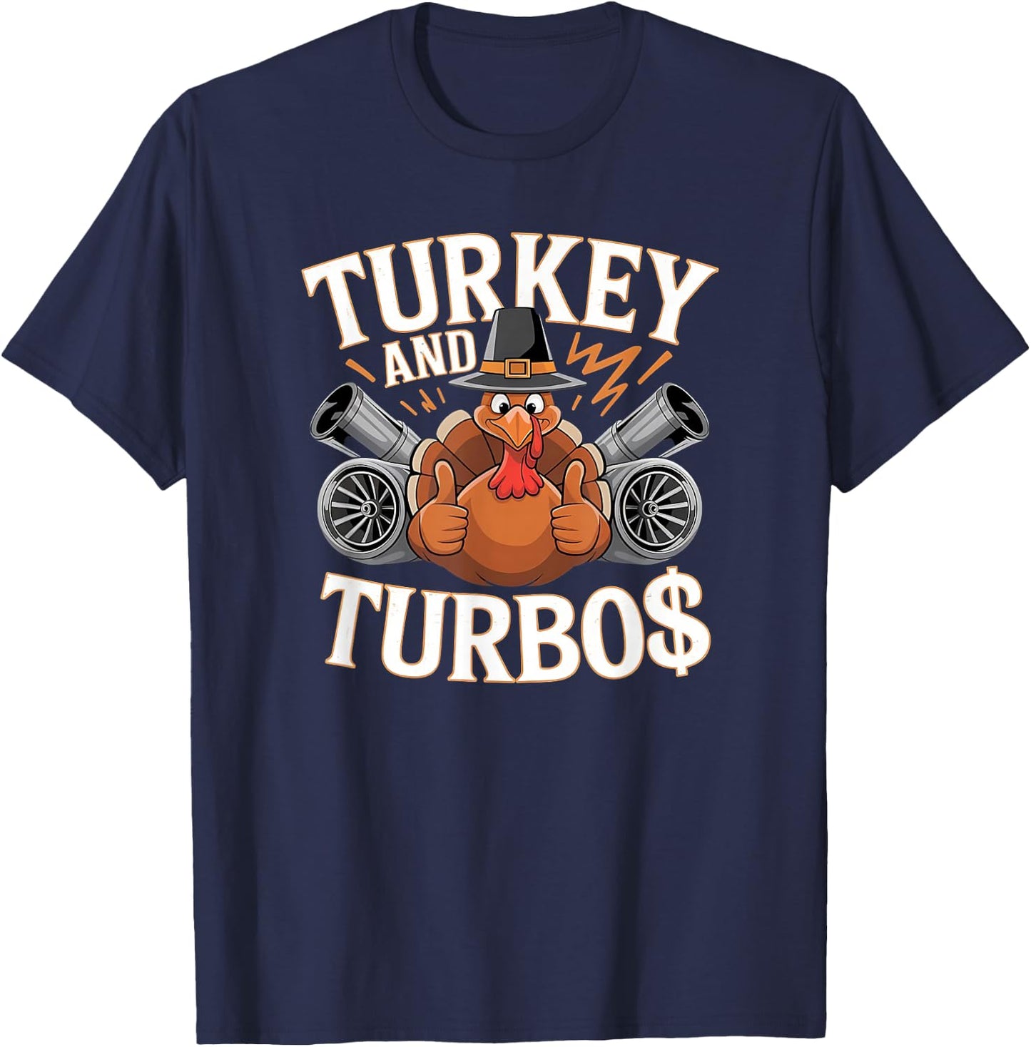 Turkey Turbo Power Apparel Funny Thanksgiving Car Lovers T-Shirt - T-Shirt | Navy