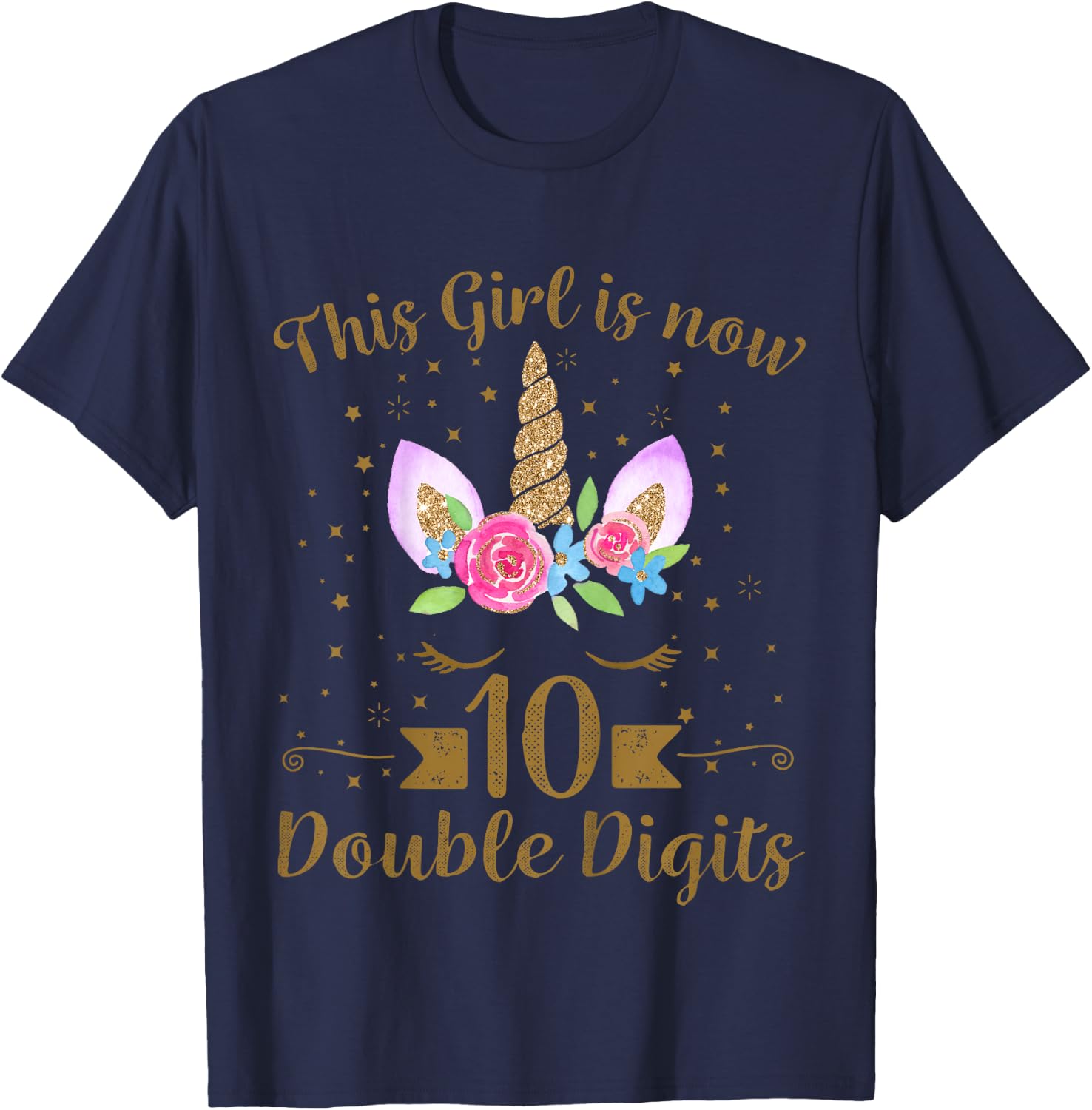 Kids This Girl Is Now 10 Double Digits 10th Birthday Unicorn T-Shirt - T-Shirt | Navy