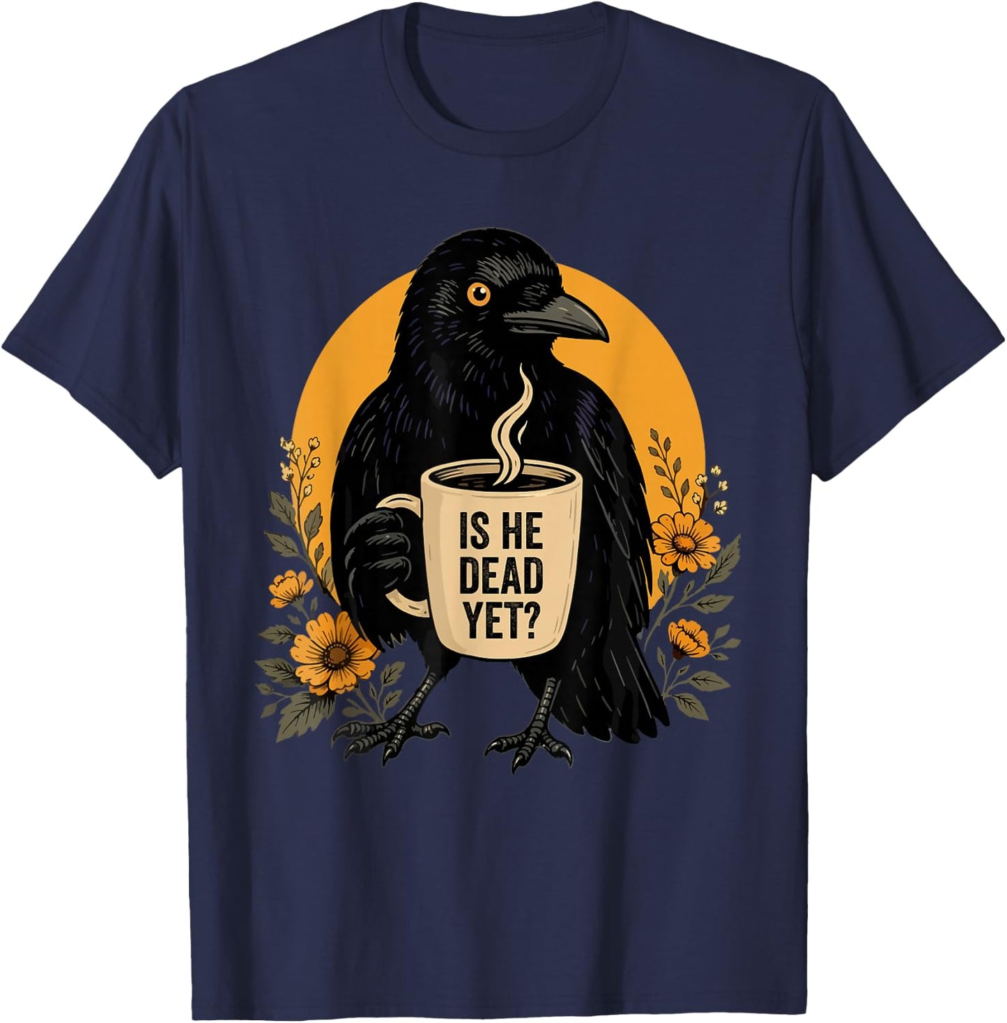 is He Vintage Dead Yet Dark Crow Raven Bird Humor Retro T-Shirt - T-Shirt | Navy