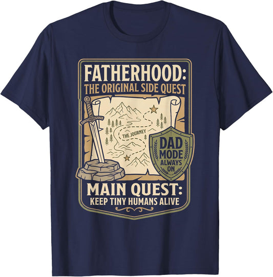 Father Dad Shirt Fatherhood The Original Side Quest Dad Mode T-Shirt - T-Shirt | Navy