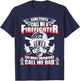Fathers Day Gift Firefighter Dad - Fireman T Shirt T-Shirt - T-Shirt | Navy