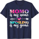 Momo Is My Name Spoiling Is My Game Shirt, Mothers Day T-Shirt - T-Shirt | Navy