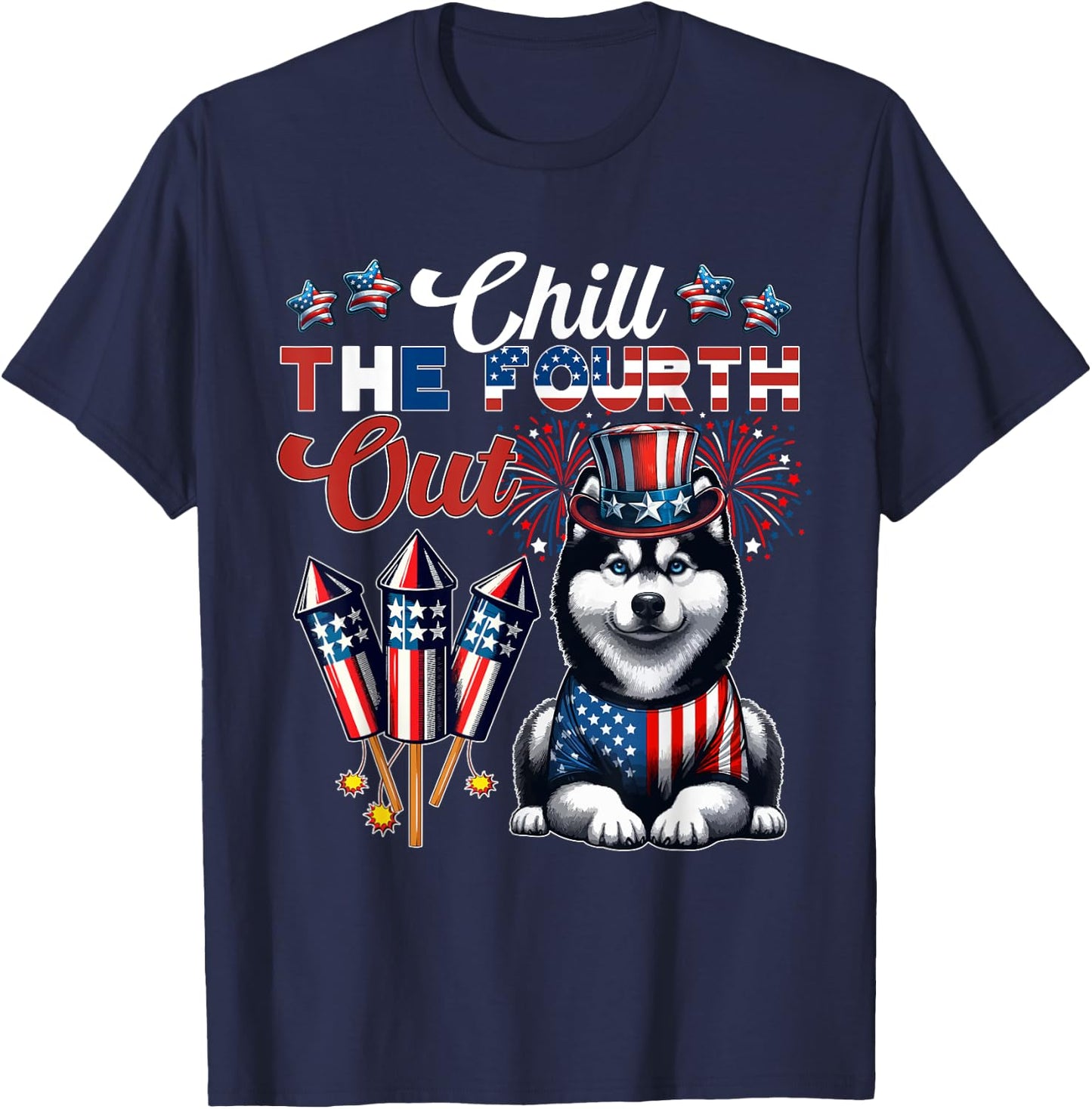 Chill The Fourth Out Costume 4th Of July Cute Husky T-Shirt - T-Shirt | Navy