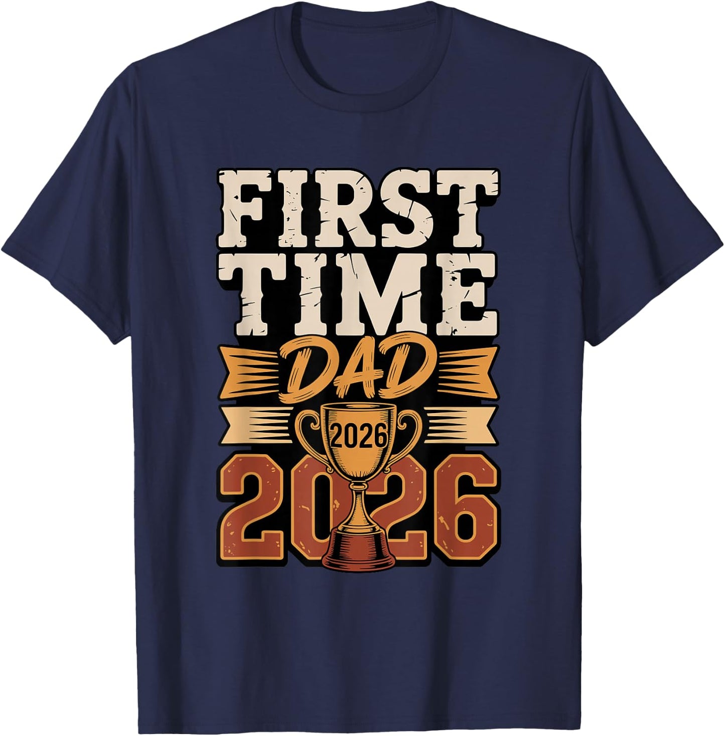 First Time Dad 2026 New Father T-Shirt - T-Shirt | Navy